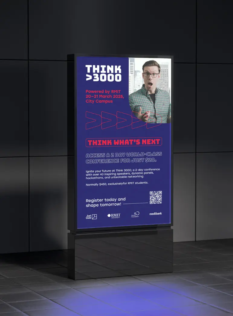 Think 3000 poster in an illuminated street display, promoting the two day Think What's Next conference with RMIT.