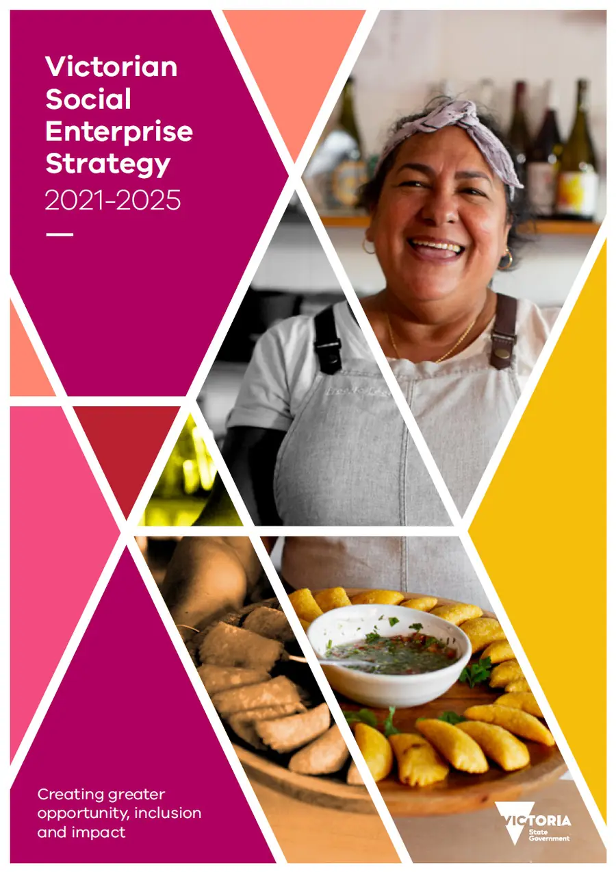 Cover of the Victorian Social Enterprise Strategy 2021 to 2025, with photographs set in coloured triangular panels.